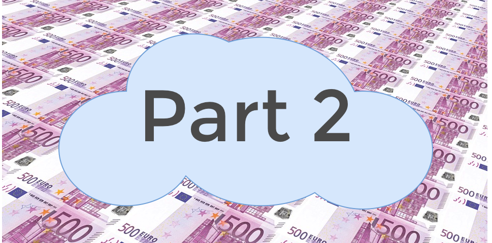 Cloud Financials Part 2, a cloud with money behind it